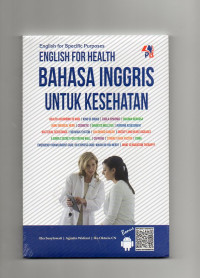 English For Specific Purposes English Health (Bahasa Inggris Untuk Kesehatan)
