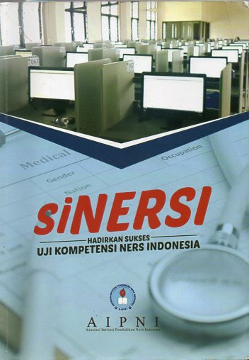 SINERSI (Hadirkan Sukses Uji Kompetisi Ners Indonesia