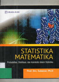 Statistika Matematika : Probabilitas, Distribusi, dan Asimtosis dalam Statistika