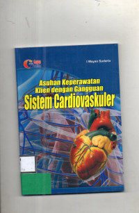 Asuhan Keperawatan dengan Gangguan Sistem Cardiovaskuler