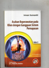 Asuhan Keperawatan pada Klien dengan Gangguan Sistem Pernapasan (Edisi 2)