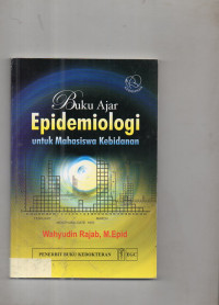 Buku Ajar Epidemiologiuntuk Mahasiswa Kebidanan