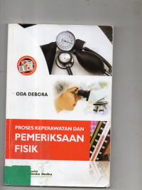 Proses Keperawatan dan Pemeriksaan Fisik