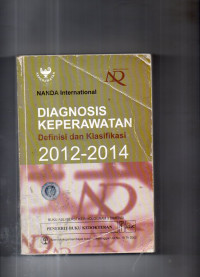 Diagnosis Keperawatan : Definisi dan Klasifikasi 2012-2014