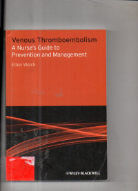 Venous Thromboembolism : A Nurse's Guide to Prevention and Management