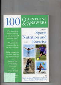 100 Questions & Answers About Sports Nutritions and Exercise