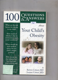 100 Questions & Answers About Your Chils's Obesity