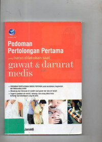 Pedoman Pertolongan Pertama Yang Harus Dilakukan Saat Gawat & Darurat Medis