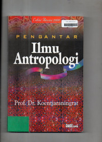 Pengantar Ilmu Antropologi (Edisi Revisi 2009)