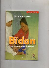 Bidan : Sebuah Pendekatan Midwifery of Knowledge