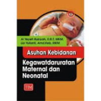 Asuhan Kebidanan Kegawatdaruratan Maternal dan Neonatal