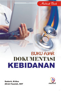 Buku Ajar : Dokumentasi Kebidanan