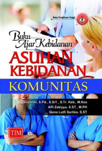 Buku Ajar Kebidanan  ( Asuhan Kebidanan Komunitas )