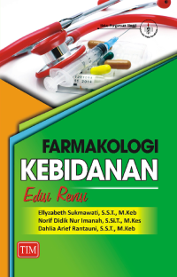 Farmakologi Kebidanan ( Edisi Revisi )