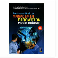 Pedoman Praktis Manajemen Perawatan Mesin Industri