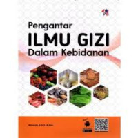 Pengantar Ilmu Gizi Dalam Kebidanan