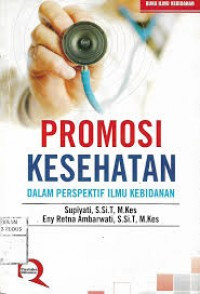 Promosi Kesehatan dalam Perspektif Ilmu Kebidanan