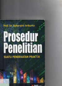 Prosedur Penelitian : Suatu Pendekatan Praktik