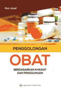 Penggolongan Obat Berdasarkan Khasiat dan Penggunaan