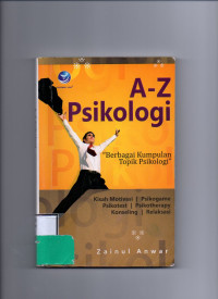 A-Z Psikologi (Berbagai Kumpulan Topik Psikologi)