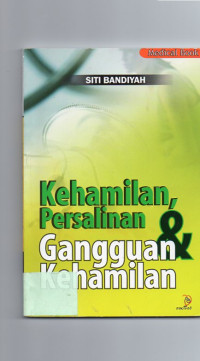 Kehamilan, Persalinan, dan Gangguan Kehamilan