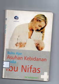 Buku Ajar Asuhan Kebidanan Pada Ibu Nifas