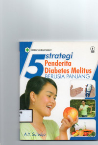 5 Strategi Penderita Diabetes Melitus Berusaha Panjang