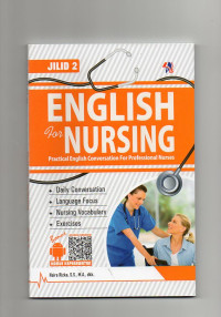 English for Nursing (Practical English Conversation for Professional Nurses) Jilid 2