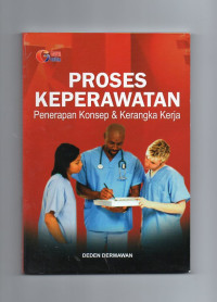 Proses Keperawatan Penerapan Konsep & Kerangka Kerja