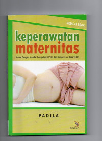 Keperawatan Maternitas (Sesuai Dengan Standar Kompetensi (PLO) dan Kompetensi Dasar (CLO)