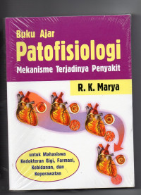 Buku Ajar Patofisiologi (Mekanisme Terjadinya Penyakit)