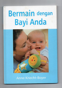 Bermain Dengan Bayi Anda