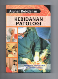 Asuhan Kebidanan (Kebidanan Patologi)