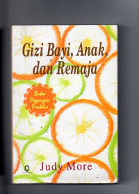 Gizi Bayi, Anak, dan Remaja