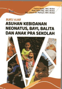 Image of Buku Ajar Asuhan Kebidanan Neonatus, Bayi, Balita, dan Anak Pra Sekolah