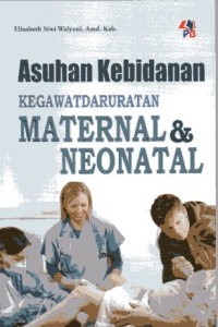 Image of Asuhan Kebidanan Kegawatdaruratan Maternal & Neonatal